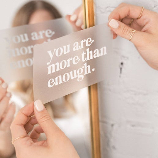 You are More than Enough Mirror Decal