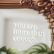 You are More than Enough Mirror Decal